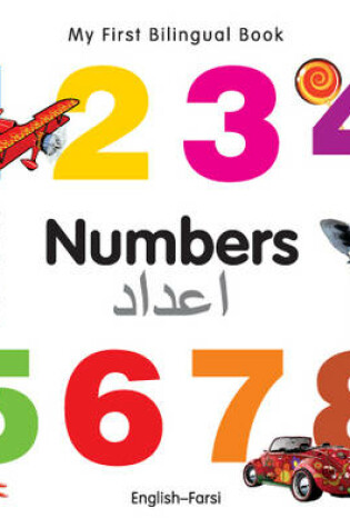 Cover of My First Bilingual Book -  Numbers (English-Farsi)