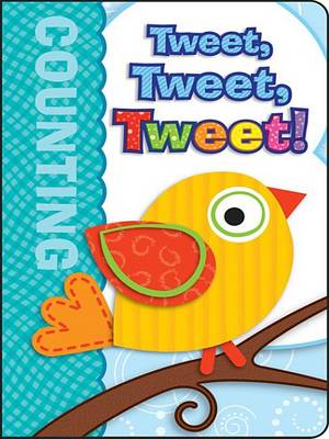 Book cover for Tweet, Tweet, Tweet!, Grades Infant - Preschool