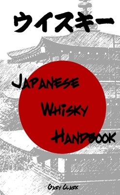 Book cover for Japanese Whisky Handbook