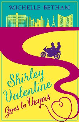 Book cover for Shirley Valentine Goes to Vegas