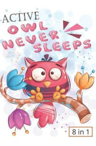Cover of Active Owl Never Sleeps