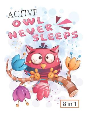 Book cover for Active Owl Never Sleeps