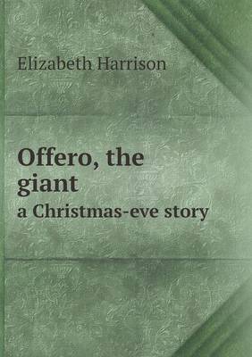 Book cover for Offero, the giant a Christmas-eve story