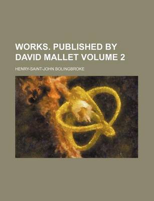 Book cover for Works. Published by David Mallet Volume 2