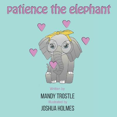 Book cover for patience the elephant