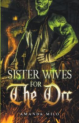Book cover for Sisterwives for The Orc