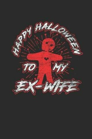 Cover of Happy Halloween To My Ex Wife