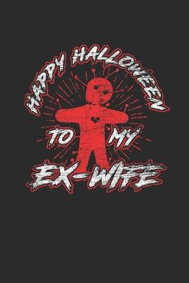 Book cover for Happy Halloween To My Ex Wife