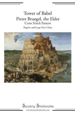 Cover of Tower of Babel - Pieter Bruegel, the Elder - Cross Stitch Pattern