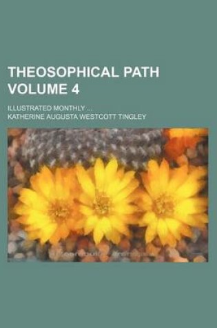 Cover of Theosophical Path Volume 4; Illustrated Monthly