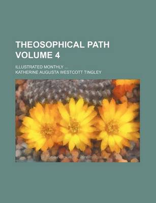 Book cover for Theosophical Path Volume 4; Illustrated Monthly