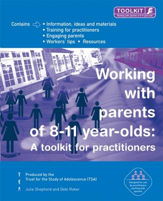 Book cover for Working with Parents of 8-11 Year Olds