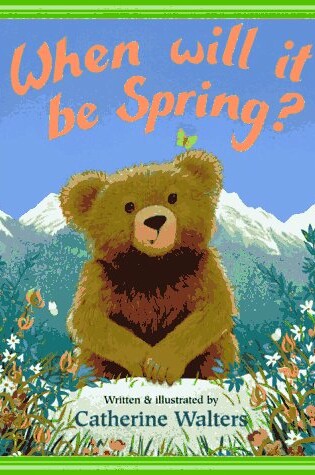 Cover of When Will It Be Spring?