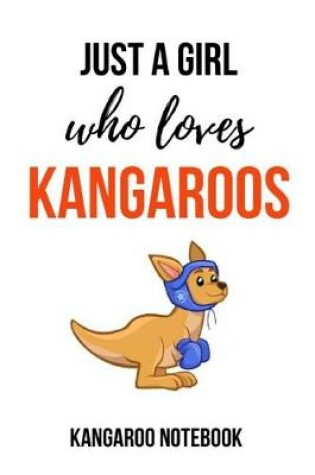 Cover of Just A Girl Who Loves Kangaroos