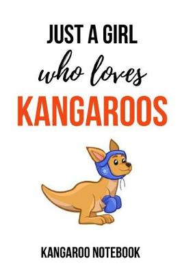 Book cover for Just A Girl Who Loves Kangaroos