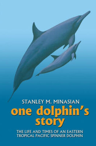 Cover of One Dolphin's Story