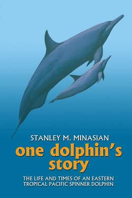 Book cover for One Dolphin's Story