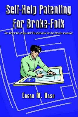 Cover of Self-help Patenting for Broke-folk