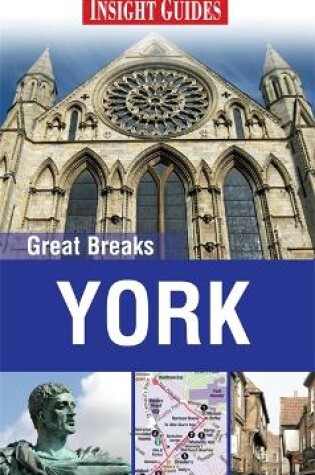 Cover of Insight Guides: Great Breaks York