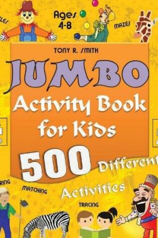 Cover of Jumbo Activity Book for Kids Ages 4-8