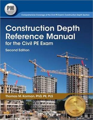 Book cover for Ppi Construction Depth Reference Manual for the Civil Pe Exam, 2nd Edition - A Complete Reference Manual for the Pe Civil Construction Depth Exam