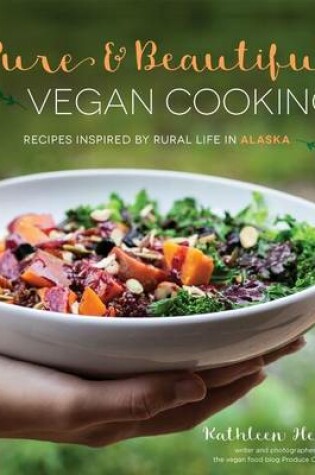 Cover of Pure & Beautiful Vegan Cooking