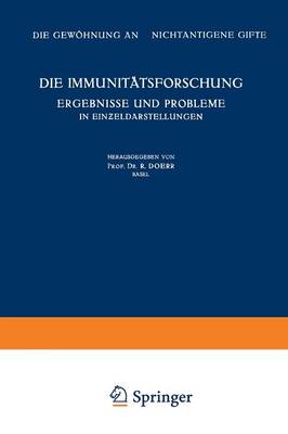 Cover of Die Immunitatsforschung Ergebnisse Und Probleme in Einƶeldarstellungen