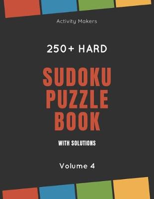 Book cover for Sudoku Puzzle Book with Solutions - 250+ Hard - Volume 4
