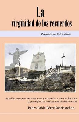 Book cover for La virginidad de los recuerdos