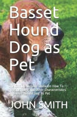 Cover of Basset Hound Dog as Pet