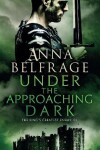 Book cover for Under the Approaching Dark