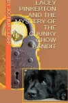 Book cover for Lacey Pinkerton And The Mystery Of The Chunky Chow Bandit