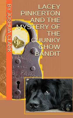 Cover of Lacey Pinkerton And The Mystery Of The Chunky Chow Bandit