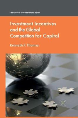 Book cover for Investment Incentives and the Global Competition for Capital