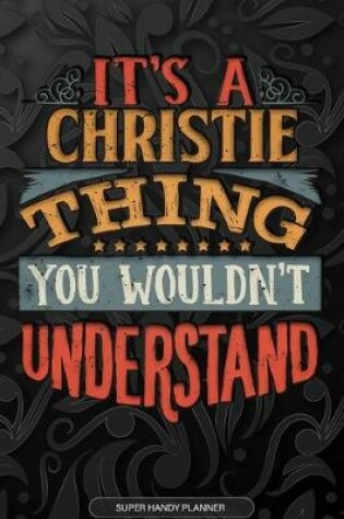 Cover of It's A Christie Thing You Wouldn't Understand