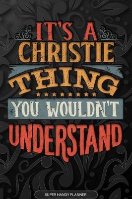 Book cover for It's A Christie Thing You Wouldn't Understand