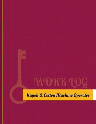 Cover of Kapok-&-Cotton-Machine Operator Work Log