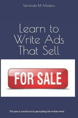 Cover of Learn to Write Ads That Sell