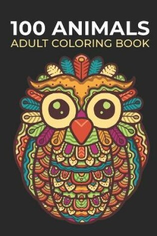 Cover of 100 Animals Adult Coloring Book