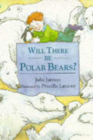 Cover of Will There be Polar Bears?