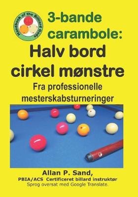 Book cover for 3-Bande Carambole - Halv Bord Cirkel M nstre