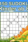 Book cover for 150 Sudoku Kinder ab 8