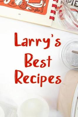 Book cover for Larry's Best Recipes