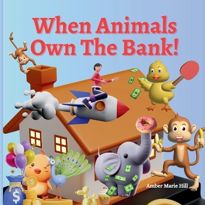 Book cover for When Animals Own The Bank!