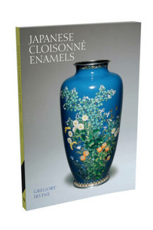 Cover of Japanese Cloisonne Enamels