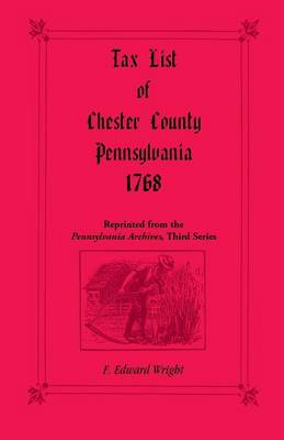 Book cover for Tax List of Chester County, Pennsylvania 1768