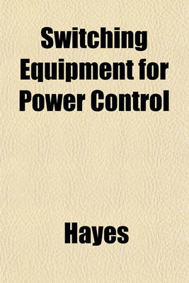 Book cover for Switching Equipment for Power Control