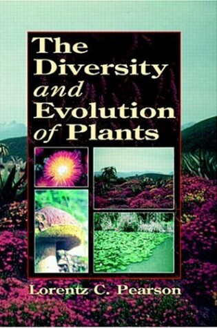 Cover of The Diversity and Evolution of Plants