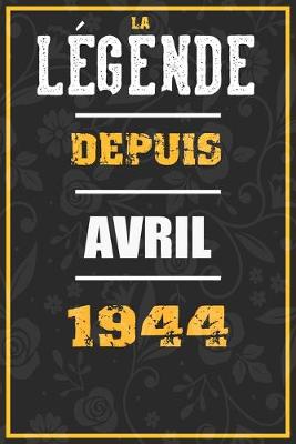 Book cover for La Legende Depuis AVRIL 1944