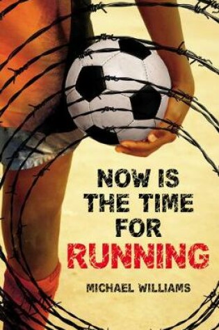 Cover of Now is the Time for Running